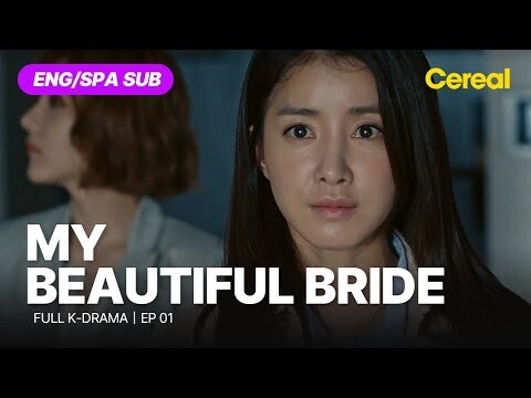 [FULL•SUB] My Beautiful Bride｜Ep.01｜ENG/SPA subbed kdrama｜#kimmooyul #leesiyoung