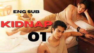 [Thai Series] Kidnap | EP 1 ENG SUB|