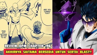 AKHIRNYA SAITAMA BERSEDIA UNTUK SERTAI BLAST!! *CHAPTER 196