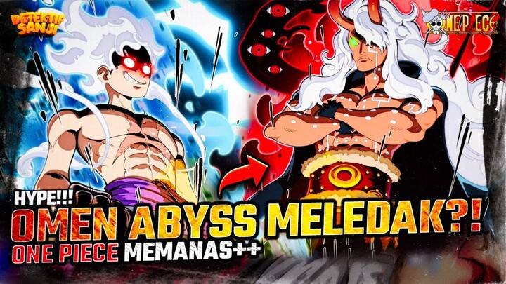 ONE PIECE TERBARU: KEKUATAN TERLARANG AKHIRNYA AKTIF?! EVOLUSI GEAR 5?! OMEN ABYSS IM-SAMA MELEDAK?!