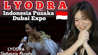 LYODRA DUBAI EXPO 2021 - INDONESIA PUSAKA | BIKIN MERINDING I REACTION VIDEO