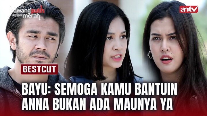 Eliza Gaterima Bayu Ikut Campur !! | BestCut Bawang Putih Berkulit Merah ANTV Eps 124 (2/3)