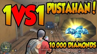 10,000 DIAMONDS 1 VS 1 PUSTAHAN