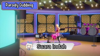 Parody Dubbing - Suara Indah