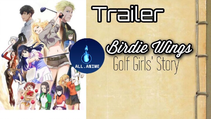 BIRDIE WINGS : Golf Girls' Story ~ Official Trailer