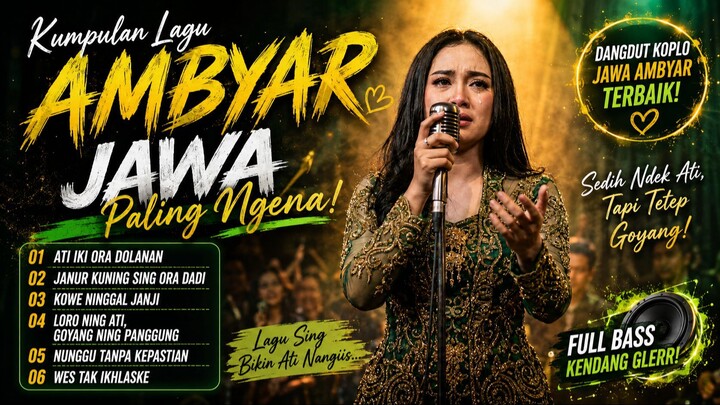 KUMPULAN DANGDUT KOPLO JAWA PALING ENAK DIDENGAR TERBARU 2026 | Didi Kempot Pasukan Ambyar...