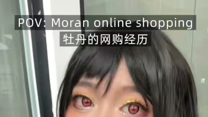 Moran Online Shopping Exprerience Lolll