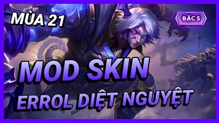 Mod Skin Errol Diệt Nguyệt Tiên Phong Mới Nhất Mùa 21 Full Hiệu Ứng Không Lỗi Mạng | Yugi Gaming