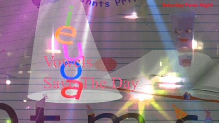 Vowels Save The Day (2009)