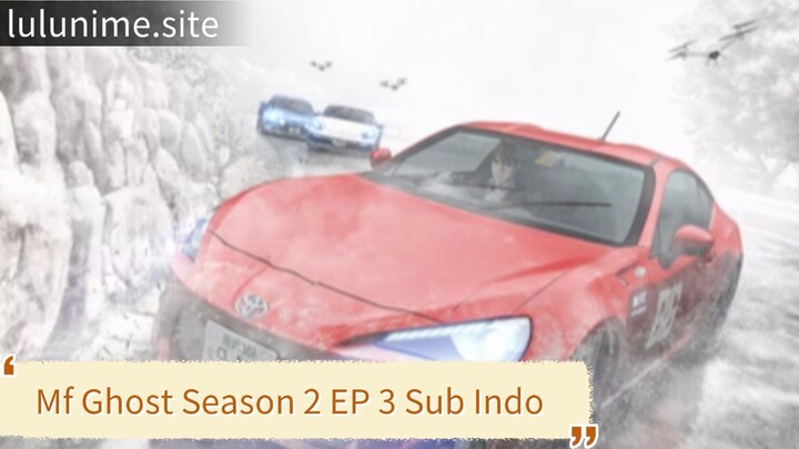 MF Ghost Season 2 Episode 3 Sub Indo