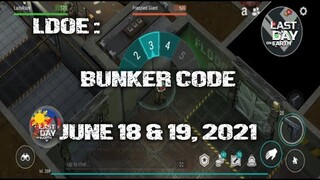 LDOE: CURRENT BUNKER ALFA CODE (June 18 & June 19,  2021) - LAST DAY ON EARTH: SURVIVAL