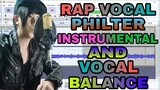 VOCAL RAP PHILTER/ VOCAL BALLANCE FOR INSTRUMENTAL