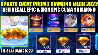 UPDATE EVENT PROMO DIAMOND MLBB 2022 RILIS JANUARI? BISA BELI EFEL RECALL & SKIN EPIC 1 DM LAGI