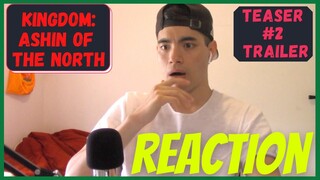 Kingdom: Ashin of the North Official Teaser #2 REACTION | itsmeA1S0Z
