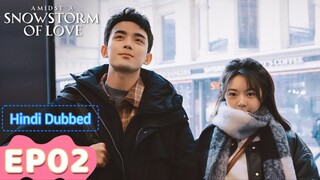 AMIDST A SNOWSTORM OF LOVE  Episode 02 《Hindi DUB》