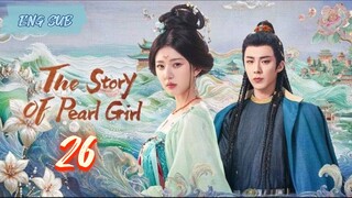 The Story of Pearl Girl EP 26