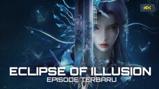 ECLIPSE OF ILLUSION EPISODE 14 ULTRA HD [4K]