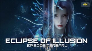 ECLIPSE OF ILLUSION EPISODE 14 ULTRA HD [4K]