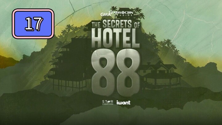 Episode 17 : The Secrets Of Hotel 88