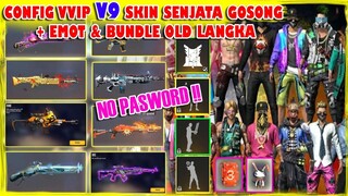 LANGSUNG COMOT  ‼️ Config Special VVIP V9 ada Emot, Senjata dan Bundle Old Super Langka New Update