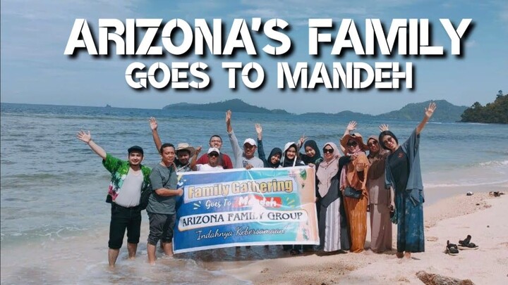 KAWASAN WISATA MANDEH || GATHERING ARIZONA'S FAMILY