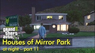 Part 11 - Houses of Mirror Park at Night | GTA V