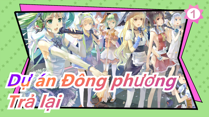 Dự án Đông phương| Trả lại - Tiếp diễn (BAD END)_1