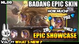 BADANG FIST OF ZEN - EPIC SHOWCASE EVENT - HOW MUCH DID WE SPEND?? - MLBB WHAT’S NEW? VOL. 77