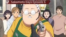 Sakamoto Days Episode 6 Sub Indo