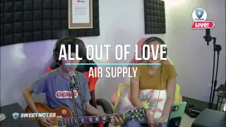 All out of Love | Air Supply - Sweetnotes Cover
