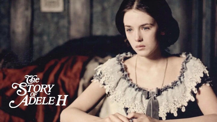 Watch The Story of Adèle H. Full Movie 1975 HD