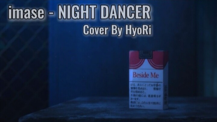 Imase - Night Dancer / Cover By HyoRi