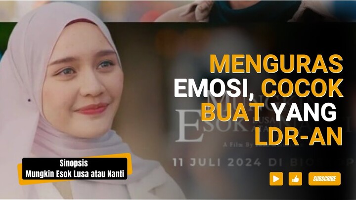 Sinopsis Film Mungkin Esok Lusa atau Nanti | Film Religi Romantis Terbaru Natasya Nurhalima