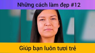 Những cách làm đẹp p12