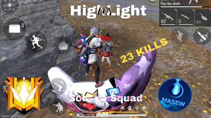 [HighLight Free Fire ] Solo vs Squad 23 kills !