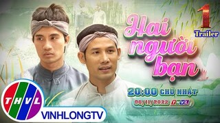 Thế giới cổ tích: Hai Người Bạn - Tập 1 (Trailer)