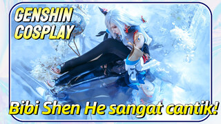 [Genshin, COSPLAY] Bibi Shen He sangat cantik!