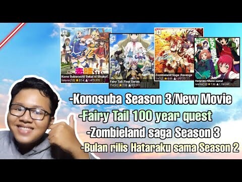 Bahas konosuba s3,fairy tail 100 quest,zombieland saga s3,hataraku maou sama s2 ||Request subscriber