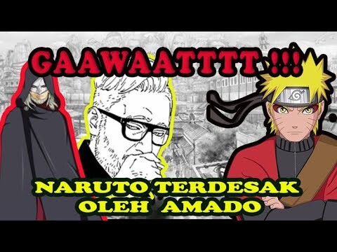 NARUTO TERDESAK OLEH ANCAMAN AMADO !! Spoiler Boruto Chapter 45 !!