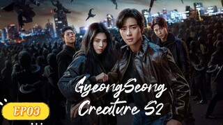 GyeongSeong Creature S2__ep03. ENG SUB (2024)