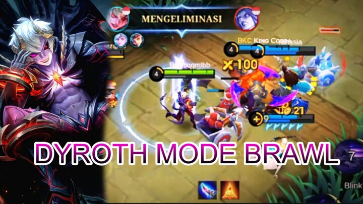 DYROTH MODE BRAWL