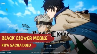 Ada game black clover mobile nih gaes kita gacha dlu