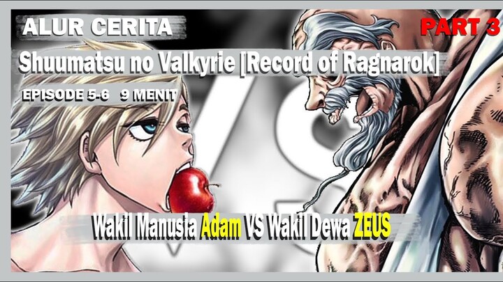 Alur Cerita  Record of Ragnarok   #Part3 - Adam VS ZEUS