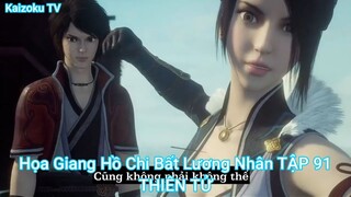 Họa Giang Hồ Chi Bất Lương Nhân TẬP 91-THIÊN TỬ