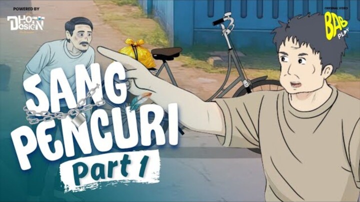 SANG PENCURI PART 1 - Drama Animasi