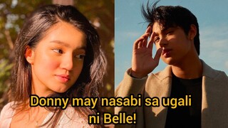 Donny Pangilinan may BINULGAR sa UGALI ni Belle Mariano (HE'S INTO HER) DONBELLE