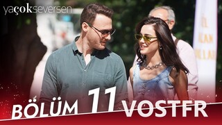 Ya Çok Seversen VOSTFR - Épisode 11