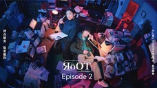 🇯🇵I EP 2 RoOT (2024) English Sub