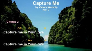 Capture Me - Victory Worship|Chords And Lyrics