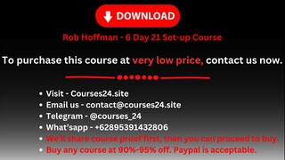 Rob Hoffman - 6 Day 21 Set-up Course